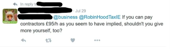 Screenshot of a tweet from an account that has an image of a fox with a clown nose, wearing a judge's wig, that says "@business @RobinHoodTaxIE If you can pay contractors £95ph as you seem to have implied, shouldn't you give more yourself, too?